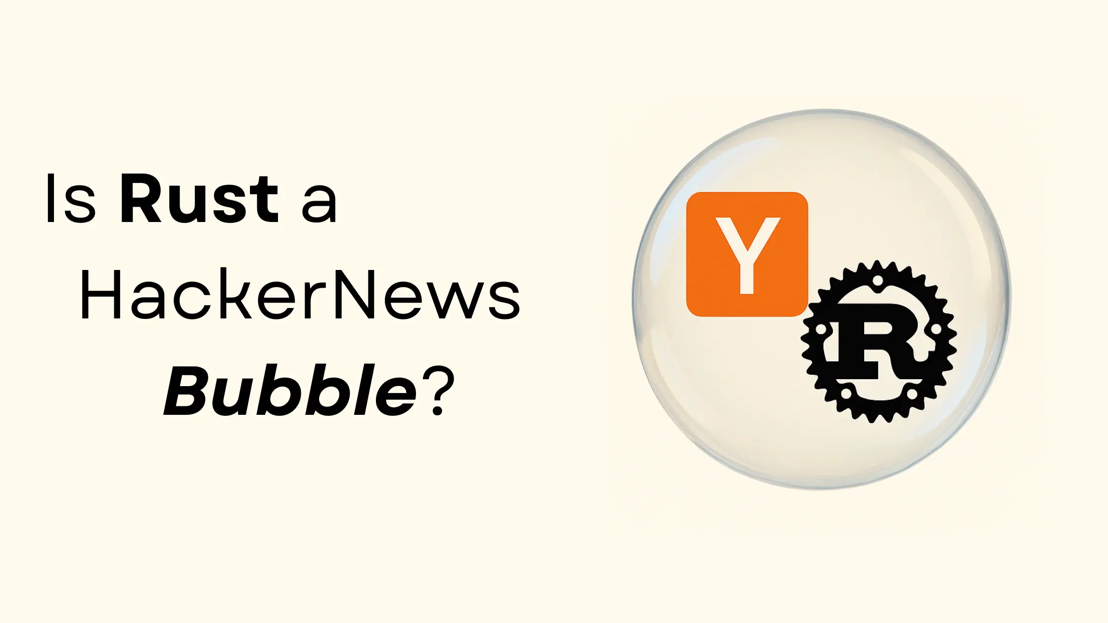 Is Rust a Hacker News Bubble?